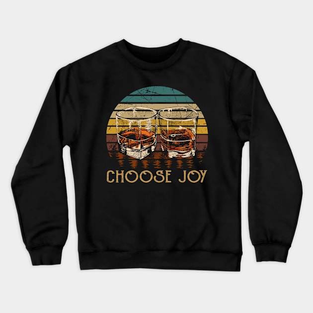 Choose Joy Whisky Mug Crewneck Sweatshirt by Beard Art eye